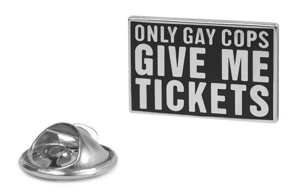 Only gay cups give me tickets- 30x20mm - Pin del orgullo gay