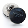 Pin de Solapa Magglass I Loved you first