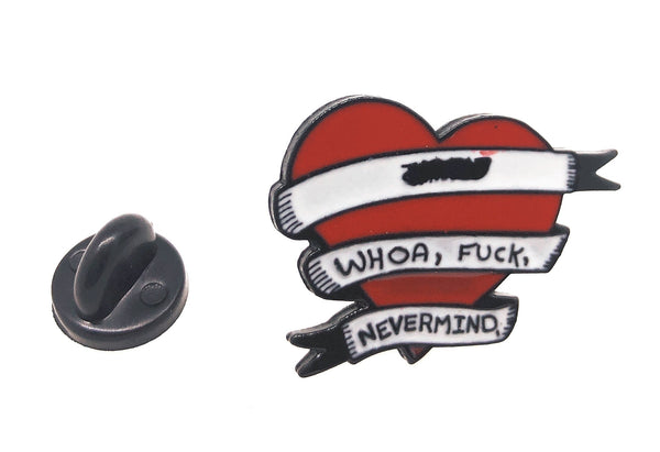 Pin de Solapa Whoa, Fuck Nevermind 25x20mm