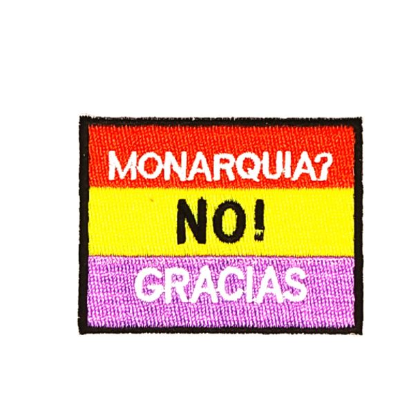 Parche Bordado Termoadhesivo Monarquia? No Gracias 6x4,5cm - Gemelolandia